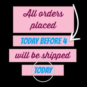 YOUR PURCHASES SHIPPED TODAY!